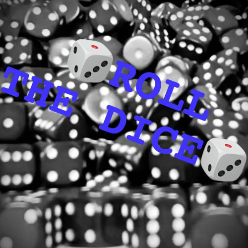 ROLL THE DICE