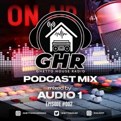GHR Pocast Exclusive Mix 2
