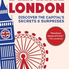 ✔Epub⚡️ Bizarre London: Discover the Capital's Secrets & Surprises