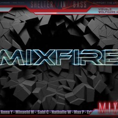 Mixfire - Shelter in Bass 4/16/20 (Psy-bass, Psy-trance, Tribal)