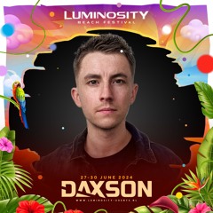 Daxson @ Luminosity Beach Festival 2024