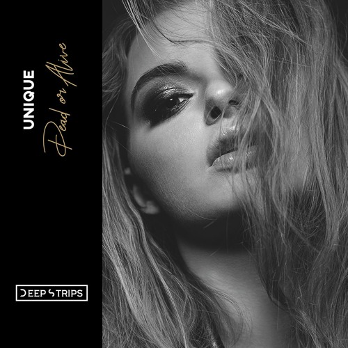 UniQue - Dead Or Alive (Original Mix)| ★OUT NOW★