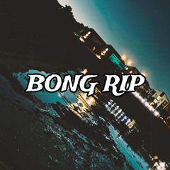 Bong Rip (prod. yorona)