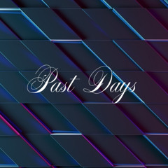 Past Days