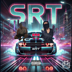 SRT (ft. YoungSlatt)