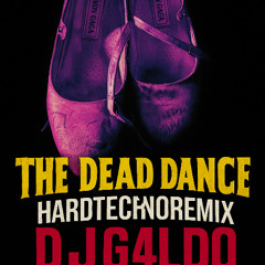 LADY GAGA - THE DEAD DANCE (DJ G4LDO HARD TECHNO REMIX)