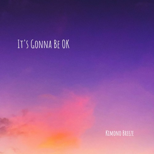 It's Gonna Be OK