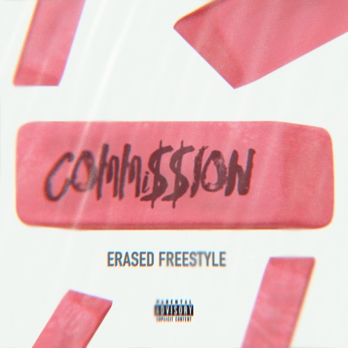 COMMi$$ION - ERASED FREESTYLE