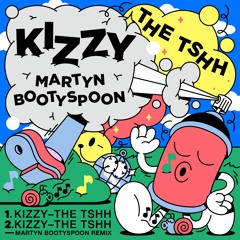 Kizzy - The Tshh