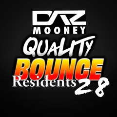 Daz Mooney Quality Bounce 28 Djs Factory live