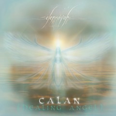 Calan | Angel Healing Music | Elenniyah