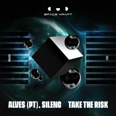 ALVES (PT) & Silenc - Take The Risk (Radio Edit)