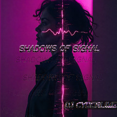 Shadows Of Signal