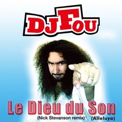 Dj Fou - Dieu Du Son (Nick Stevanson Remix)
