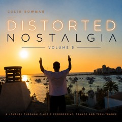 Distorted Nostalgia Volume 5 (Ibiza Trance Classics)