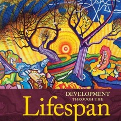 View EBOOK EPUB KINDLE PDF Development Through the Lifespan (6th Edition) (Berk, Lifespan Developmen