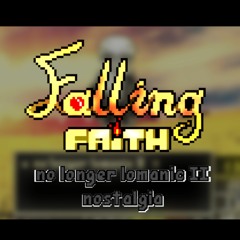 [100 FS][Swapswapfell:fallingfaith] No Longer "Lomanic" II: Nostalgia (Official)[+FLP&Midi]