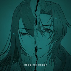 Drag Me Under (Instrumental)