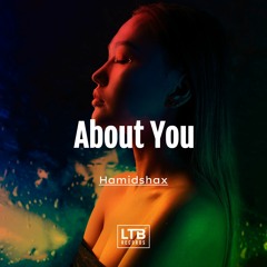 Hamidshax - About You (Original Mix)