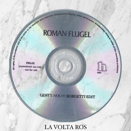 Roman Flügel - Geht's Noch? (BORGETTI Edit) [La Volta Ros] FD