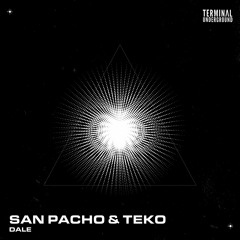San Pacho & Teko - Dale