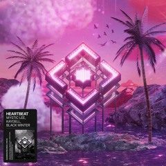 Mystic Lee, Kaydell & Black Winter - Heartbeat