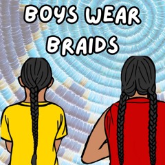 Boys Wear Braids