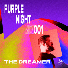 Purple Night MIX001 The Dreamer
