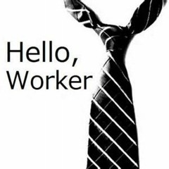 Hello, Worker