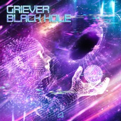 Griever - BLACK HOLE