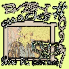 Easy Snacks #027 - Slow Dc. (Cucina Music)