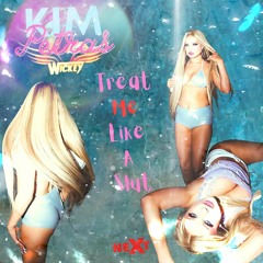 Kim Petras 🔞 Treat Me Like A Slut ❤️‍🔥🇧🇷🪭 Dj Wickey Pvt Burn Edit 2K22  #FreeDownload