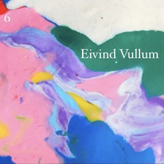 Sound Healer #6 - Eivind Vullum