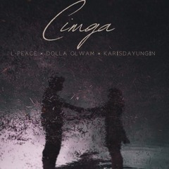 L-peace- CINGA (ft Dolla Olwam & KarisDaYungin).mp3