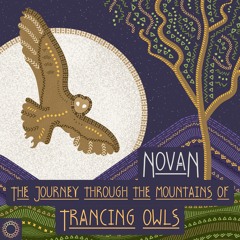 NovaN - The Journey Through The Mountains Of Trancing Owls [2022 EP, OM Mantra Records]