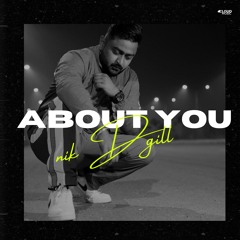 About You | Nik D Gill | Latest Punjabi Rnb Song 2022 | Cloud Music