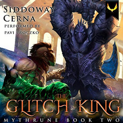 [Download] EBOOK 📝 Glitch King: A LitRPG Adventure (Mythrune Online, Book 2) by  Der
