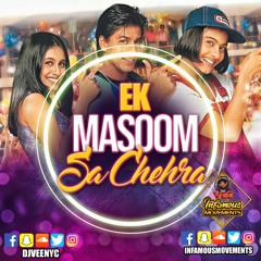 DJ Vee - Ek Masoom Sa Chehra - INFAMOUSRADIO