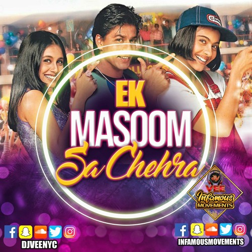 DJ Vee - Ek Masoom Sa Chehra - INFAMOUSRADIO