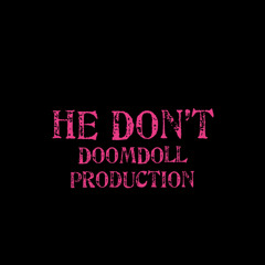 He Don’t