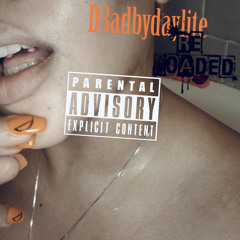 d3ddbydaylite [reloaded] *SUICIDE DURING SEX*