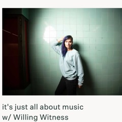 It's just all about music w/ Willing Witness - Radio Vilnius