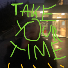 Work & Title #8 (take your time) m chris