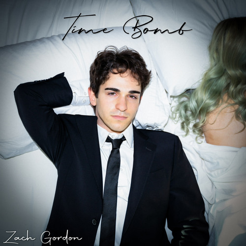 ZACH GORDON - Time Bomb