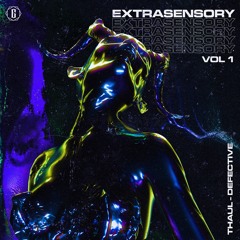 THAUL - DEFECTIVE (Extrasensory Vol.1)[FREE DOWNLOAD]