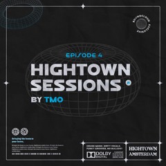 TMO - Hightown Sessions #4