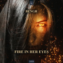 BENGR - Fire In Her Eyes