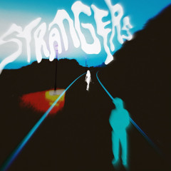 STRANGERS (prod. TYSHii)