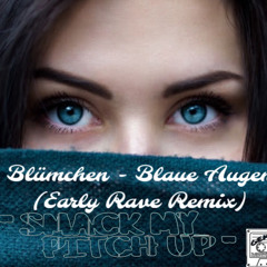 Blümchen - Blaue Augen (Early Rave Remix)