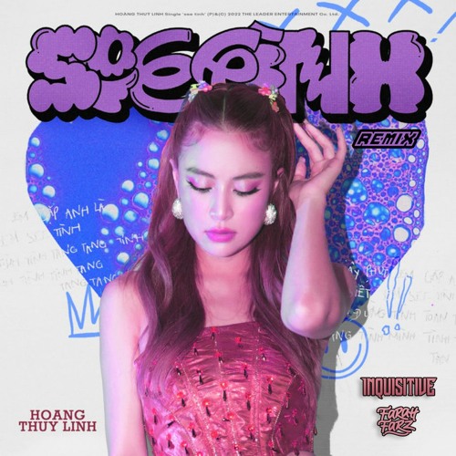 Hoàng Thuỳ Linh - See Tinh (Inquisitive & Farah Farz Remix)